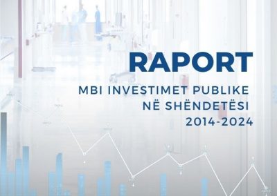 Raport mbi investimet publike në shëndetësi 2014-2024